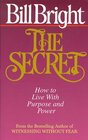 The Secret How to Live With Purpose and Power