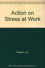 Action on Stress at Work