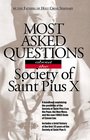 Most asked questions about the Society of Saint Pius X