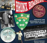The Bronx Bombers Memories and Mementoes of the New York Yankees