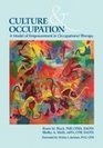 Culture and Occupation A Model of Empowerment in Occupational Therapy