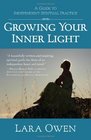 Growing Your Inner Light A Guide to Independent Spiritual Practice