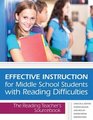 Effective Instruction for Middle School Students With Reading Difficulties The Reading Teacher's Sourcebook