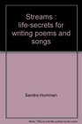 Streams Lifesecrets for writing poems and songs