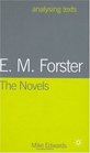 E M Forster  the Novels