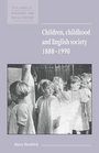 Children Childhood and English Society 18801990