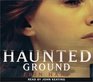 Haunted Ground (Audio CD) (Abridged)