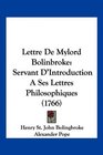 Lettre De Mylord Bolinbroke Servant D'Introduction A Ses Lettres Philosophiques