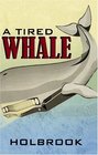 A Tired Whale