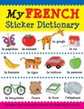 My French Sticker Dictionary Everyday Words and Popular Themes in Colorful Sticker Scenes