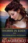 Thorns in Eden and The Everlasting Mountains 2in1 Collection