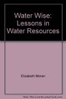 Water Wise Lessons in Water Resources