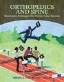 Orthopedics and Spine: Innovative Strategies for Service Line Success, Second Edition