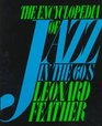 The Encyclopedia of Jazz in the Sixties