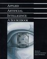 Applied Artificial Intelligence A Sourcebook