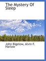 The Mystery Of Sleep