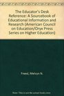 The Educator's Desk Reference A Sourcebook of Educational Information and Research