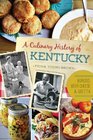 A Culinary History of Kentucky: Burgoo, Beer Cheese and Goetta (American Palate)