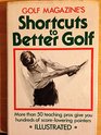 Golf magazine's Shortcuts to better golf