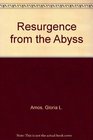 Resurgence from the Abyss