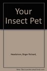 Your Insect Pet