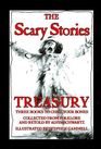 The Scary Stories Treasury Scary Stories to Tell in the Dark / More Scary Stories to Tell in the Dark / Scary Stories 3