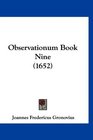 Observationum Book Nine