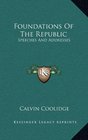 Foundations Of The Republic Speeches And Addresses