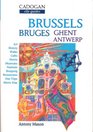 Brussels/Bruges  Ghent Antwerp