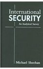 International Security An Analytical Survey