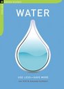 Water Use LessSave More 100 WaterSaving Tips for the Home