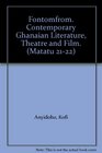 Fontomfrom Contemporary Ghanaian Literature Theatre and Film