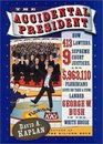 The Accidental President How 413 Lawyers 9 Supreme Court Justices and 5963110 Floridians  Landed George W Bush in the White House