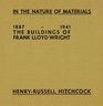 In the Nature of Materials 18871941 The Buildings of Frank Lloyd Wright