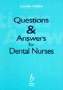 Questions and Answers for Dental Nurses