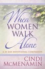 When Women Walk AloneA 31Day Devotional Companion