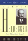 Martin Heidegger Paths Taken Paths Opened