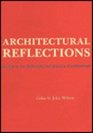 Architectural Reflections Studies in the Philosophy and Practice of Architecture