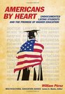Americans By Heart Undocumented Latino Students and the Promise of Higher Education