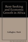 RentSeeking and Economic Growth in Africa