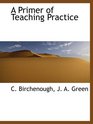 A Primer of Teaching Practice