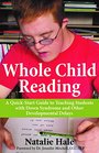 Whole Child Reading A QuickStart Guide to Teaching Students with Down Syndrome and Other Developmental Delays