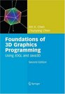 Foundations of 3D Graphics Programming Using JOGL and Java3D