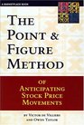 The Point  Figure Method of Anticipating Stock Price Movements