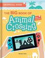 The BIG Book of Animal Crossing Everything you need to know to create your island paradise