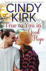 True to You in Good Hope A Good Hope Novel Book 15