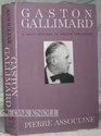 Gaston Gallimard A HalfCentury of French Publishing