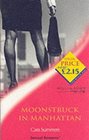 Moonstruck in Manhattan (Sensual Romance S.)