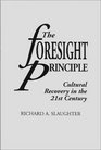 The Foresight Principle