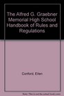 The Alfred G Graebner Memorial High School Handbook of Rules and Regulations A Novel